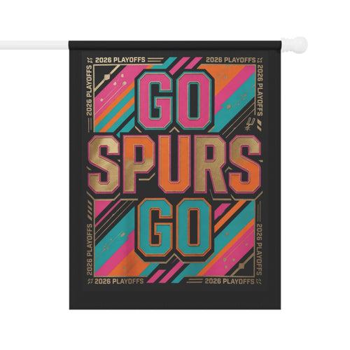 Go Spurs Go Garden Flag | House Banner, Sports Playoffs Design